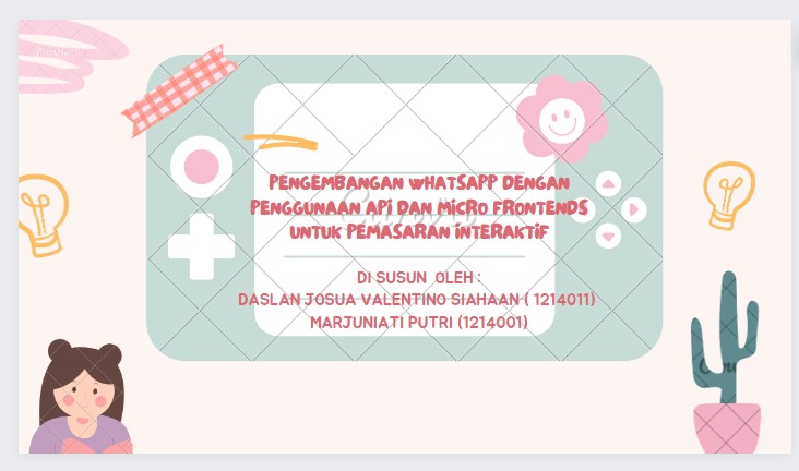 PENGEMBANGAN WHATSAPP DENGAN PENGGUNAAN API DAN MICRO FRONTENDS UNTUK PEMASARAN INTERAKTIF PK1214011